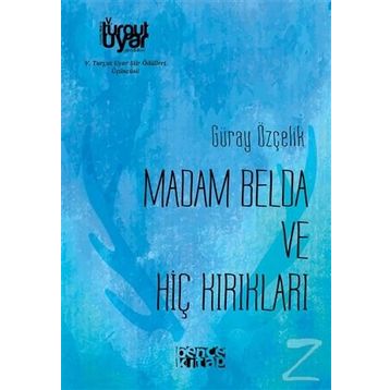 Madam Belda ve Hiç Kırıkları - Müberra Karamanoğlu