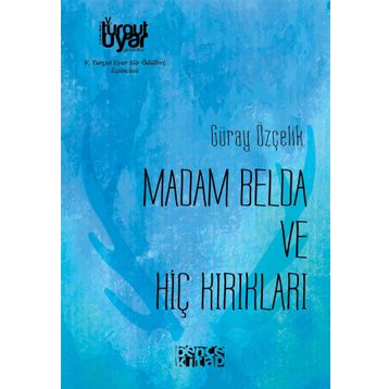 Madam Belda ve Hiç Kırıkları - Müberra Karamanoğlu