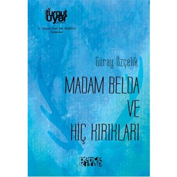 Madam Belda ve Hiç Kırıkları - Müberra Karamanoğlu