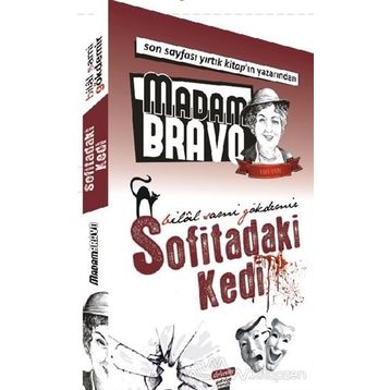 Madam Bravo - Sofitadaki Kedi - Bilal Sami Gökdemir