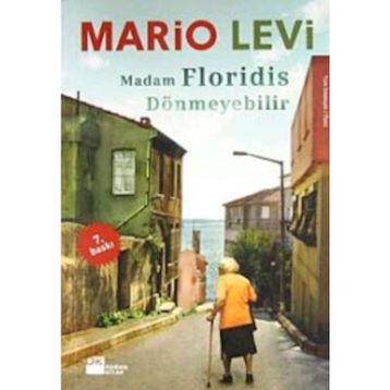 Madam Floridis Dönmeyebilir - Mario Levi