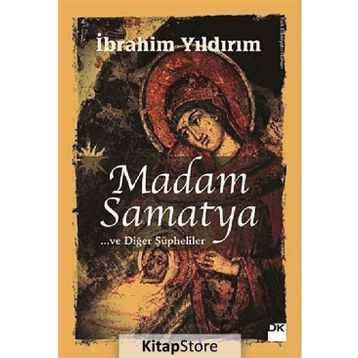 MADAM SAMATYA - İBRAHIM YILDIRIM