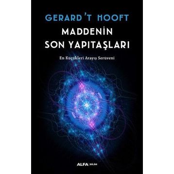 MADDENIN SON YAPI TAŞLARI - GERARD´T HOOFT