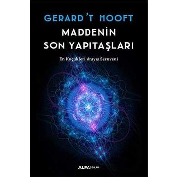 MADDENIN SON YAPI TAŞLARI - GERARD´T HOOFT