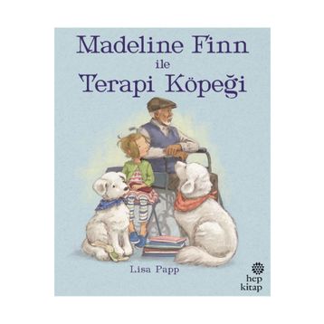 Madeline Finn İle Terapi Köpeği Hep Kitap