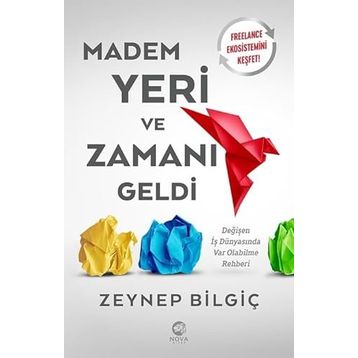 Madem Yeri ve Zamanı Geldi Nova Kitap