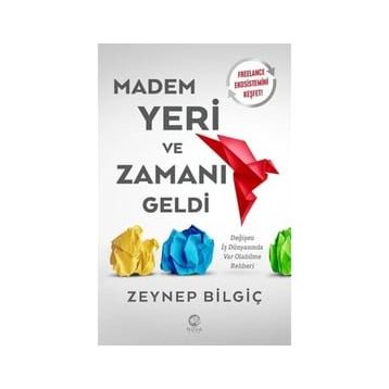 Madem Yeri ve Zamanı Geldi Nova Kitap