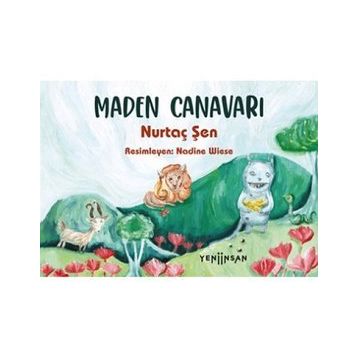 Maden Canavarı - Nurtaç Şen