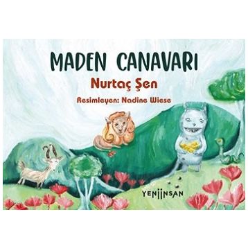 Maden Canavarı - Nurtaç Şen