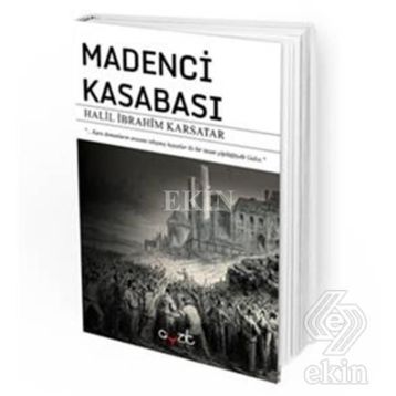 Madenci Kasabası - Halil İbrahim Karsatar