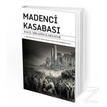 Madenci Kasabası - Halil İbrahim Karsatar
