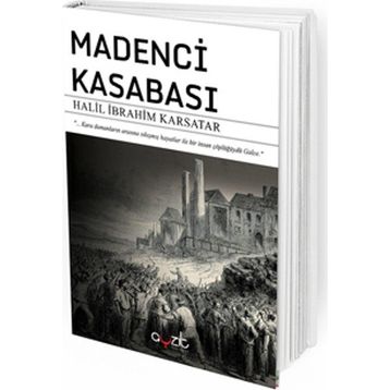 Madenci Kasabası - Halil İbrahim Karsatar