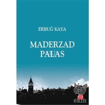 Maderzad Palas - Erbuğ Kaya