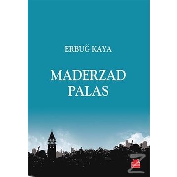Maderzad Palas - Erbuğ Kaya