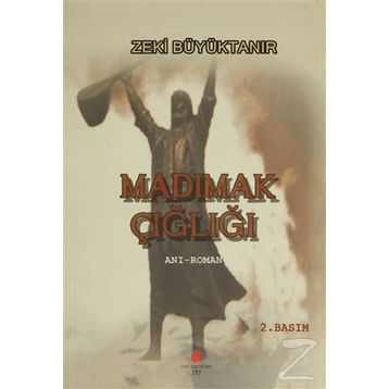 MADIMAK ÇIĞLIĞI - ZEKI BÜYÜKTANIR