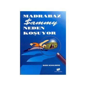 MADRABAZ SAMMY NEDEN KOŞUYOR - BUDD SCHULBERG