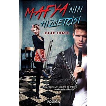 Mafya’nın Hizmetçisi - Elif Diril