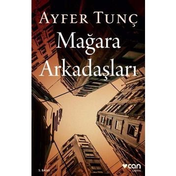 Mağara Arkadaşları - Ayfer Tunç