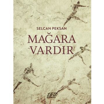 Mağara Vardır - Selcan Peksan