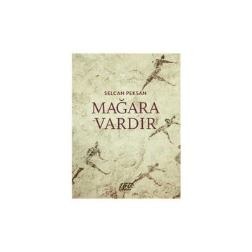 Mağara Vardır - Selcan Peksan
