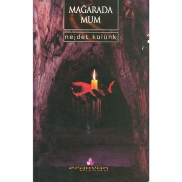 MAĞARADA MUM - NEJDET KÜLÜNK