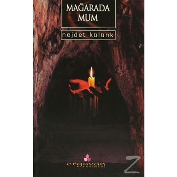 MAĞARADA MUM - NEJDET KÜLÜNK