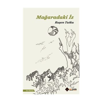 Mağaradaki İz - Ruşen Tutku