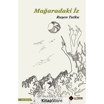 Mağaradaki İz - Ruşen Tutku