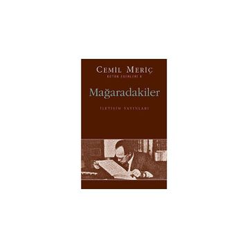 MAĞARADAKİLER - CEMIL MERİÇ