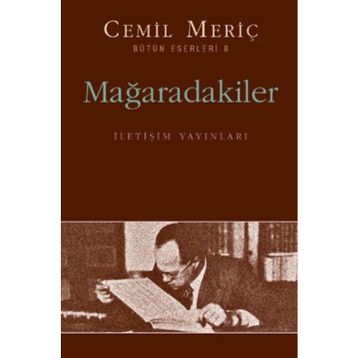 MAĞARADAKİLER - CEMIL MERİÇ