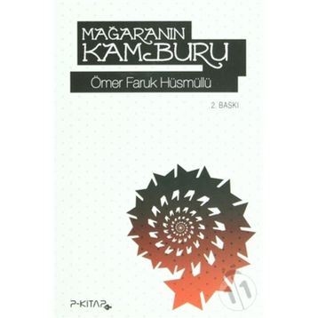 MAĞARANIN KAMBURU - ÖMER FARUK HÜSMÜLLÜ
