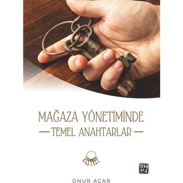 Mağaza Yönetiminde Temel Anahtarlar - Onur Acar