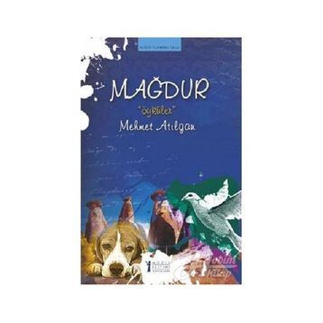 MAĞDUR ÖYKÜLER - MEHMET ATILGAN