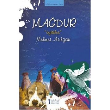 MAĞDUR ÖYKÜLER - MEHMET ATILGAN