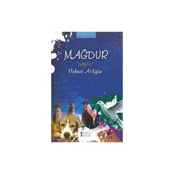 MAĞDUR ÖYKÜLER - MEHMET ATILGAN