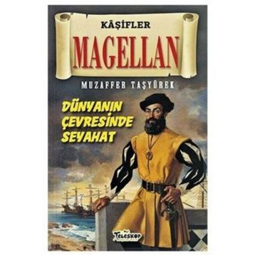 Magellan Kaşifler - Muzaffer Taşyürek