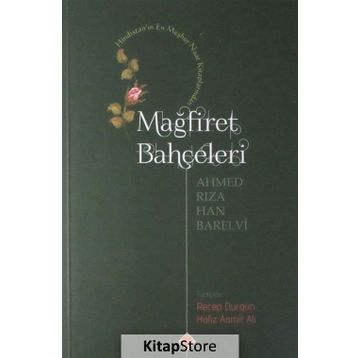 Mağfiret Bahçeleri - Ahmed Rıza Han Barelvi