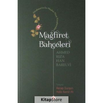 Mağfiret Bahçeleri - Ahmed Rıza Han Barelvi