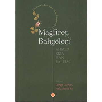 Mağfiret Bahçeleri - Ahmed Rıza Han Barelvi