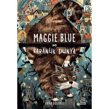 Maggie Blue ve Karanlık Dünya İthaki Çocuk Yayınları
