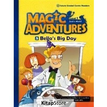 Magic Adventures - 5 Bella’s Big Day - Level 1 - Jason Wilburn Casey Kim Jaehwan Jung