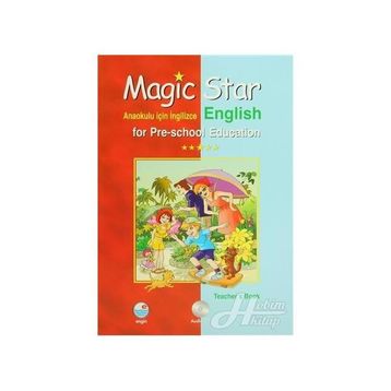 Magic Star Anaokulu İçin İngilizce - English for Pre-School Education Set - Mualla Uygur Neşe Evitan Huri Deniz Karcı