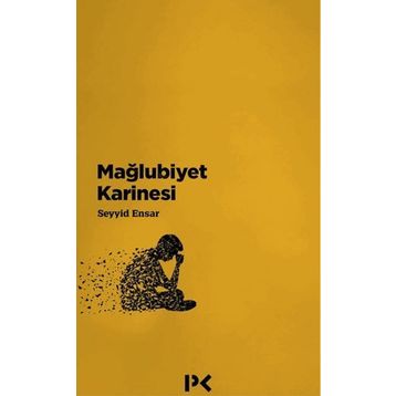 Mağlubiyet Karinesi - Seyyid Ensar