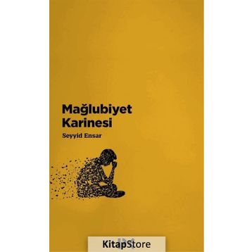 Mağlubiyet Karinesi - Seyyid Ensar