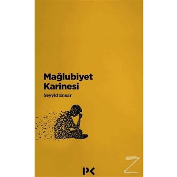 Mağlubiyet Karinesi - Seyyid Ensar