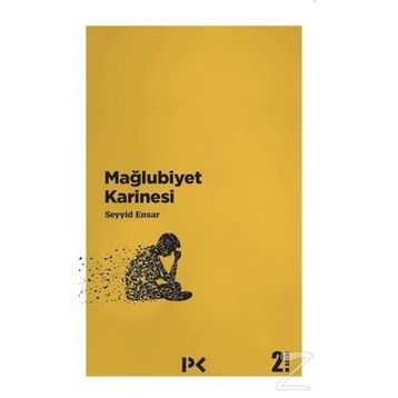 Mağlubiyet Karinesi - Seyyid Ensar