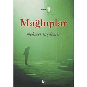 Mağluplar - Mehmet Taşdemir