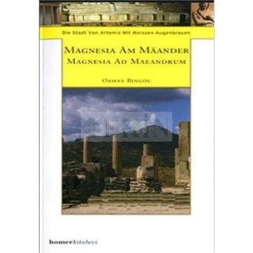 MAGNESIA AM MAANDER - ORHAN BİNGÖL