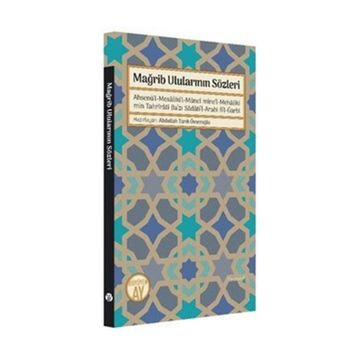 Mağrib Ulularının Sözleri - Abdullah Tarık