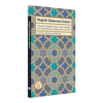 Mağrib Ulularının Sözleri - Abdullah Tarık